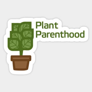 Plant Parenthood Sticker